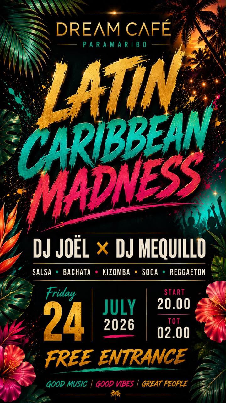 Latin Caribbean Madness @Dream Café Paramaribo